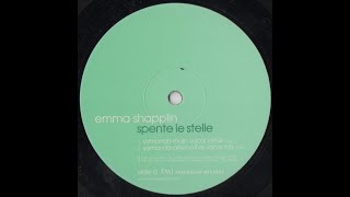 SPENTE LE STELLE YOMANDA ALTERNATIVE VOCAL REMIXEMMA SHAPPLIN 12quot VINYL 1997 [upl. by Annirac]