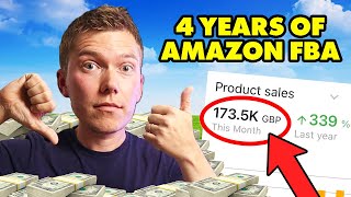 4 Years Of Amazon FBA My Honest Review [upl. by Llecrad225]