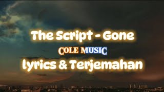 The Script  Gone Lyrics amp Terjemahan Indonesia [upl. by Grim181]