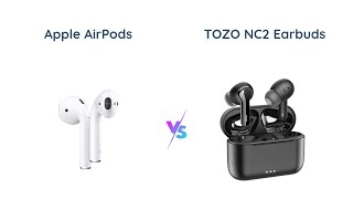 Apple AirPods vs TOZO NC2  Wireless Earbuds Comparison [upl. by Madoc]