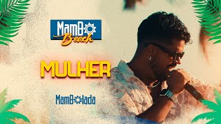 Mambolada  Mulher  MamboBeach [upl. by Havard]