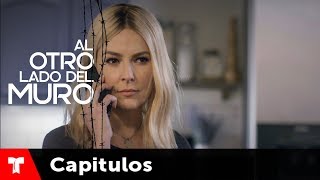 Al Otro Lado Del Muro  Capítulo 38  Telemundo Novelas [upl. by Ober417]