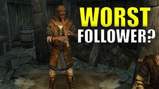 Who Is The WORST Follower In Skyrim [upl. by Esir870]