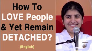 LOVE People amp Yet Be DETACHED Part 4 English BK Shivani at Belgium [upl. by Chin23]