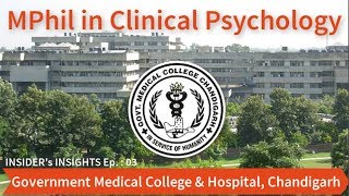 MPhil in Clinical Psychology from GMCH Chandigarh  INSIDERs INSIGHTS Ep 03 [upl. by Win]