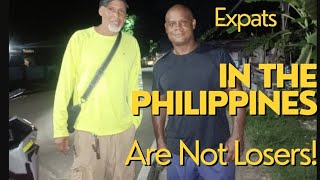 Expats In The Philippines Are Not Losers It Takes Courage To Chase Your Dreams 8000 Miles From Home [upl. by Yntruoc722]