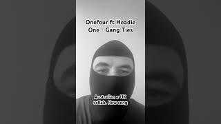 ONEFOUR x Headie One  Gang Ties “15 Sec Reaction” headieone onefour ukrap musicreaction [upl. by Salguod]