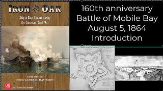 160th anniversary playthrough of the Battle of Mobile Bay August 5 1864  Introduction [upl. by Milzie581]