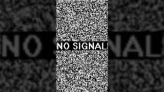 No signal [upl. by Euqinu]