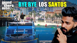 LEAVING LOS SANTOS FOREVER  GTA 5  AR7 YT  GAMEPLAY142 [upl. by Zakaria]