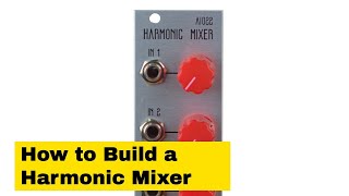 AI022 DIY Harmonic Mixer Eurorack Module Build Guide Video [upl. by Ordnas954]