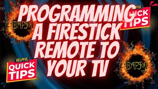 PROGRAMMING A FIRESTICK REMOTE TO YOUR TV DFMTV QUICK TIPS [upl. by Robb]