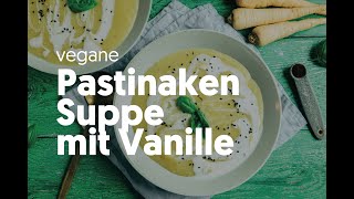 Cremige Pastinakensuppe mit Vanille [upl. by Ahtelrac120]