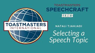 Selecting a Topic by Natali Tjahjadi DTM  Toastmasters Speechcraft Series [upl. by Maryly335]