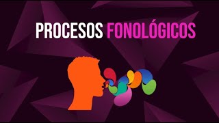 Procesos fonológicos [upl. by Alaj]