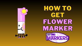 How To Get The Flower Marker in Roblox Find The Markers 2024 [upl. by Ahsratal]