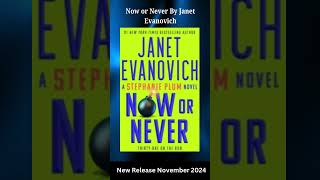 Good ReadsNewReleaseNovember2024 Now or Never By Janet Evanovichshorts [upl. by Meehsar]