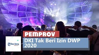 Pemprov DKI Tak Beri Izin DWP 2020 [upl. by Nolyad]