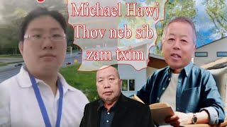 Michael Hawj thov kom Yuam txiv qia dub thiab Imong phamlavej sib zam txim [upl. by Akoyin]