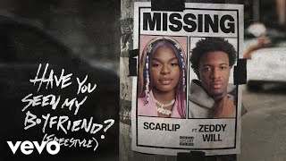 ScarLip  Have you seen my boyfriend Freestyle Official Audio ft Zeddy Will [upl. by Dhruv]