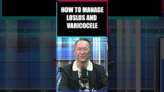 HOW TO MANAGE LOSLOS AND VARICOCELE [upl. by Craner262]