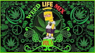 WEED LIFE MIX 1 By DJ NOX De la frappe pas pour les ptit Joueurs😵 [upl. by Letnuhs878]