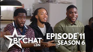 “If You Can Do That To Your Wife You Never Loved Her In The First Place” BKCHAT LDN S6 EPISODE 11 [upl. by Drandell]