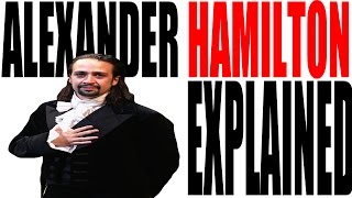 Alexander Hamilton Explained US HIstory Review [upl. by Atirrehs109]