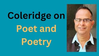 COLERIDGE ON POET AND POETRY [upl. by Yenaiv]