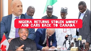 Nigeria Shocks the World Positively by Returning Stolen Money and Cars Back to Canada [upl. by Eb]