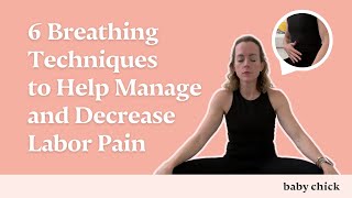 6 Breathing Techniques and Tips for Managing Labor Pain [upl. by Younglove]