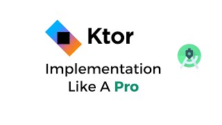 Ktor Easy And Professional way of Implementation  Android Studio [upl. by Caldwell]