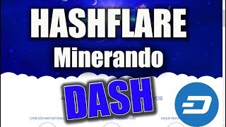 HASHFLARE  Mineração de DASH  Quanto paga [upl. by Airehs205]