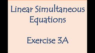 AS Maths  Pure  Linear Simultaneous Equations [upl. by Anaehs977]