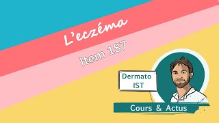 L’eczéma  la dermatite atopique et l’eczéma de contact item 187 [upl. by Eittel]