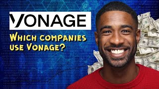 Which companies use Vonage [upl. by Gnouhk645]