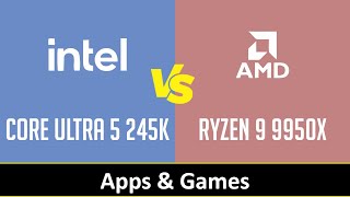 CORE ULTRA 5 245K vs RYZEN 9 9950X [upl. by Shevlo137]