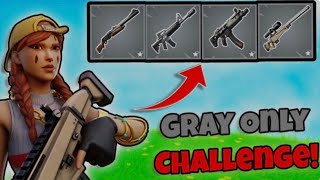 Fortnite grey weapons only [upl. by Jordanna]