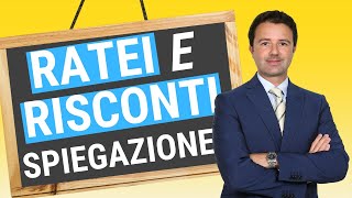 Risconti e Ratei ecco la spiegazione [upl. by Enimrej643]