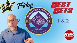 2024 Breeders Cup Friday Best Bets [upl. by Delanty276]