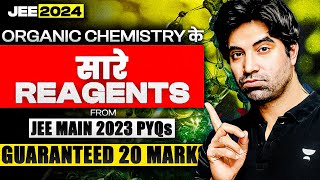 Complete Organic Chemistry REAGENT’S PYQs from JEE Main 2023 [upl. by Nollie]