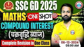 SSC GD Maths  SSC GD 2025  Compound Interest Maths Revision Class  Maths For SSC GD by Deepak Sir [upl. by Sirois]