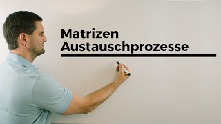 MatrizenAustauschprozesse Klassiker der ersten Drehaufnahmen  Mathe by Daniel Jung [upl. by Haran]