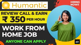 Humanatic Work From Home  Review Call amp Earn online  Anyone can Apply part time full timelatest [upl. by Mara]