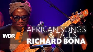 WDR BIG BAND feat Richard Bona African Songs amp Tales  Full Concert [upl. by Zerat755]