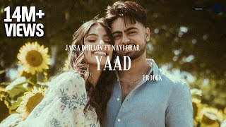 Yaad Official Video Jassa Dhillon x prodgk  New Punjabi Song 2022  Latest Song 2022  Navi Brar [upl. by Kahle]