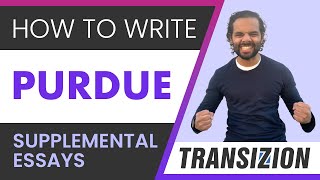 Transizion Purdue Supplemental Essays How to Write Them [upl. by Engelbert]