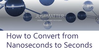 How to Convert from Nanoseconds to Seconds [upl. by Compte]