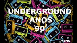 UNDERGROUND ANOS 90  PARTE 002 [upl. by Htebasyle]