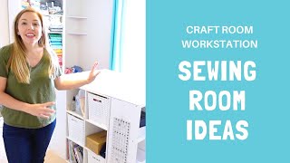 Three Craft Room Workstation Ideas for your Sewing Room or Creative Space [upl. by Aram]